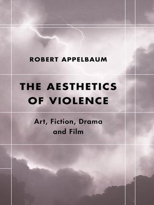 cover image of The Aesthetics of Violence